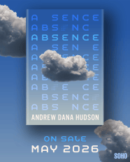 ABSENCE A NOVEL Cover Reveal Andrew Dana Hudson ABSENCE A NOVEL Cover Reveal Andrew Dana Hudson