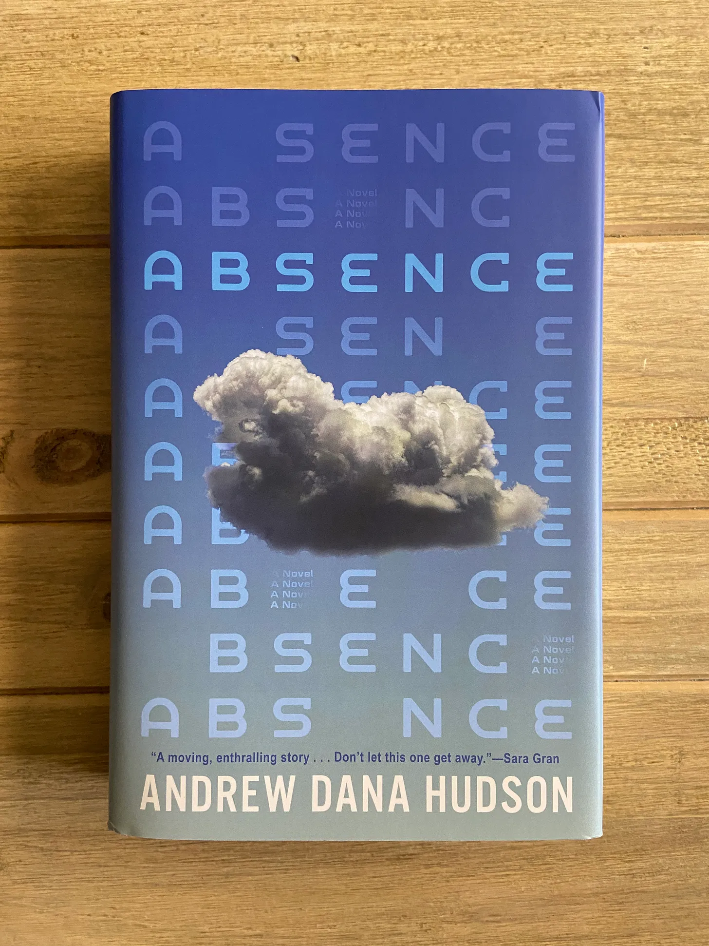 ABSENCE A NOVEL Is Out Now Andrew Dana Hudson ABSENCE A NOVEL Is Out Now Andrew Dana Hudson